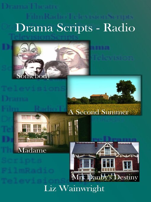 Title details for Drama Scripts--Radio by Liz Wainwright - Available